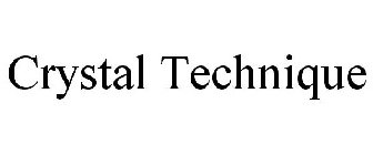 CRYSTAL TECHNIQUE