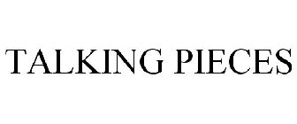 TALKING PIECES