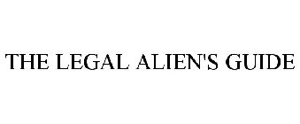 THE LEGAL ALIEN'S GUIDE
