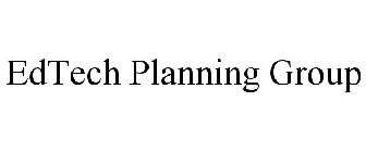 EDTECH PLANNING GROUP