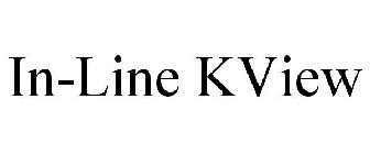 IN-LINE KVIEW