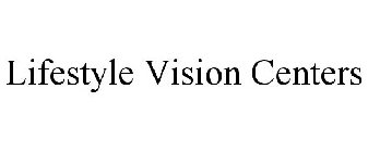 LIFESTYLE VISION CENTERS