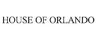 HOUSE OF ORLANDO