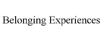 BELONGING EXPERIENCES