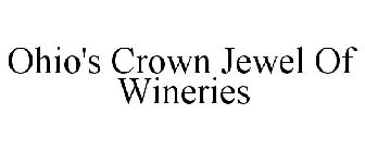 OHIO'S CROWN JEWEL OF WINERIES