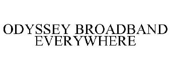 ODYSSEY BROADBAND EVERYWHERE