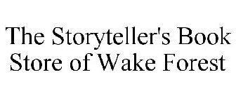 THE STORYTELLER'S BOOK STORE OF WAKE FOREST