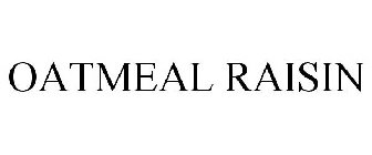 OATMEAL RAISIN