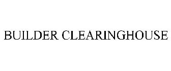 BUILDER CLEARINGHOUSE