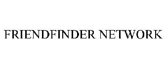 FRIENDFINDER NETWORK