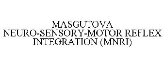 MASGUTOVA NEURO-SENSORY-MOTOR REFLEX INTEGRATION (MNRI)