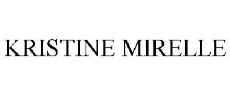 KRISTINE MIRELLE