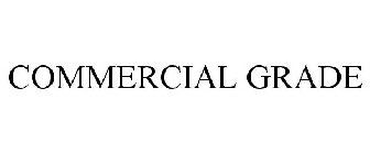 COMMERCIAL GRADE