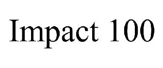 IMPACT 100