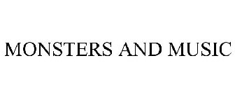 MONSTERS AND MUSIC