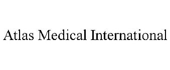 ATLAS MEDICAL INTERNATIONAL