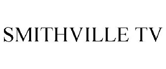 SMITHVILLE TV