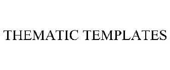 THEMATIC TEMPLATES
