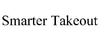 SMARTER TAKEOUT