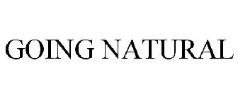 GOING NATURAL