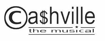 CA$HVILLE THE MUSICAL