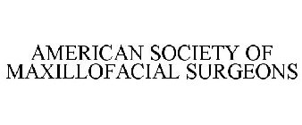 AMERICAN SOCIETY OF MAXILLOFACIAL SURGEONS