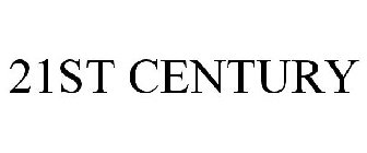 21ST CENTURY