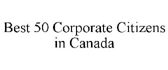 BEST 50 CORPORATE CITIZENS IN CANADA