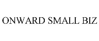 ONWARD SMALL BIZ