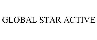 GLOBAL STAR ACTIVE