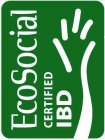 ECOSOCIAL CERTIFIED IBD