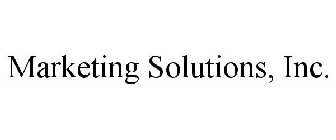 MARKETING SOLUTIONS, INC.