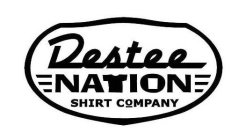 DESTEE NATION SHIRT COMPANY