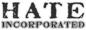 HATE INCORPORATED