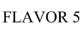 FLAVOR 5