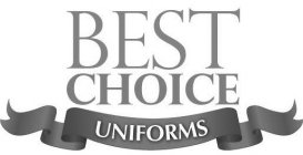 BEST CHOICE UNIFORMS