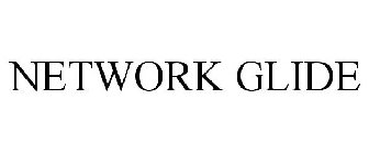 NETWORK GLIDE