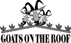 GOATS ON THE ROOF