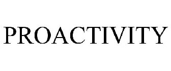 PROACTIVITY