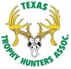 TEXAS TROPHY HUNTERS ASSOC.