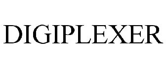 DIGIPLEXER