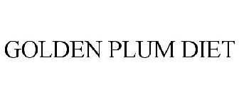 GOLDEN PLUM DIET