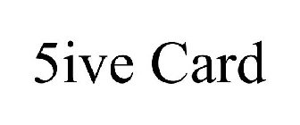 5IVE CARD