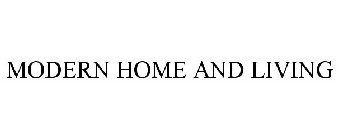 MODERN HOME AND LIVING