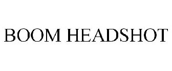 BOOM HEADSHOT