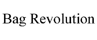 BAG REVOLUTION