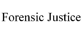 FORENSIC JUSTICE