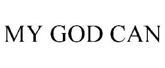 MY GOD CAN