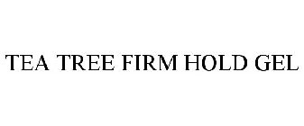 TEA TREE FIRM HOLD GEL