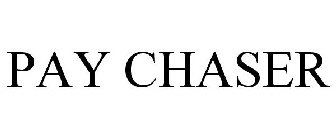 PAY CHASER